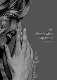 The Black and White Experience - Clemens Niehaus - E-Book