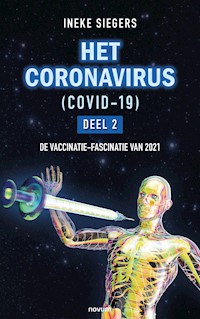 HET CORONAVIRUS (COVID-19) – Deel 2 - Ineke Siegers - E-Book