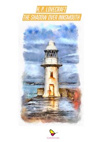 The Shadow Over Innsmouth - H. P. Lovecraft - E-Book
