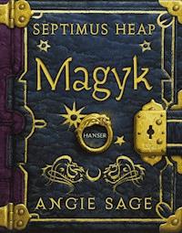 Septimus Heap - Magyk - Angie Sage - E-Book