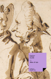 ¡Abre el ojo! - Francisco de Rojas Zorrilla - E-Book