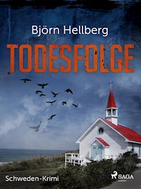 Todesfolge - Schweden-Krimi - Björn Hellberg - E-Book