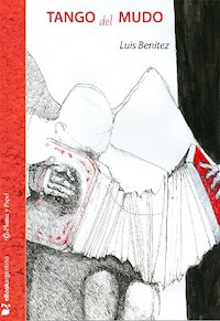 Tango del mudo - Luis Benitez - E-Book