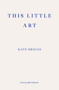 This Little Art - Kate Briggs - E-Book