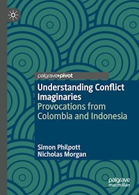 Understanding Conflict Imaginaries - Simon Philpott - E-Book