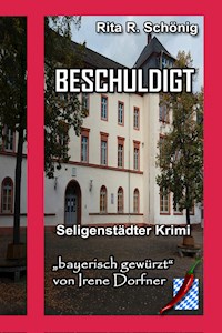 Beschuldigt - Rita Renate Schönig - E-Book