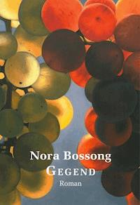 Gegend - Nora Bossong - E-Book