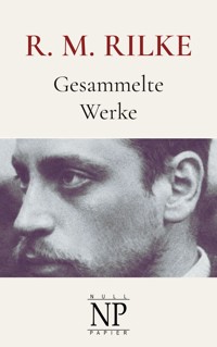 Rainer Maria Rilke - Rainer Maria Rilke - E-Book