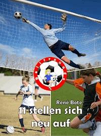 11 stellen sich neu auf - René Bote - E-Book