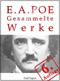 Gesammelte Werke - Edgar Allan Poe - E-Book