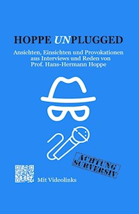 Hoppe Unplugged - Hans-Hermann Hoppe - E-Book