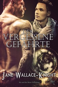 Der vergessene Gefährte - Jane Wallace-Knight - E-Book