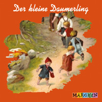 Der kleine Daumerling - Jacob und Wilhelm Grimm - Hörbuch
