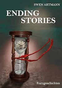 Ending Stories - Swen Artmann - E-Book