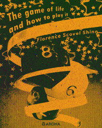 The Game of Life and How to Play It - Florence Scovel Shinn - E-Book