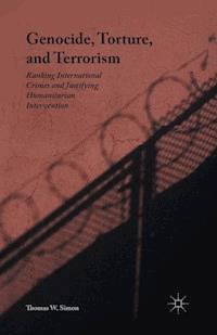 Genocide, Torture, and Terrorism - Thomas W. Simon - E-Book