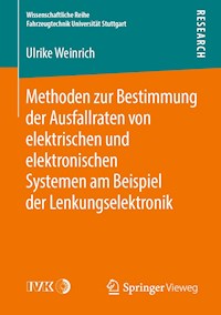Methoden zur Bestimmung der Ausfallraten von elektrischen und elektronischen Systemen am Beispiel der Lenkungselektronik - Ulrike Weinrich - E-Book