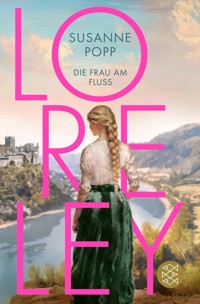 Loreley - Die Frau am Fluss - Susanne Popp - E-Book