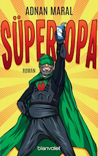 Süperopa - Adnan Maral - E-Book