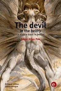 The devil in the belfry/Le diable dans le beffroi - Edgar Allan Poe - E-Book