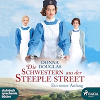 Die Schwestern aus der Steeple Street - Ein neuer Anfang (Ungekürzt) - Donna Douglas - Hörbuch