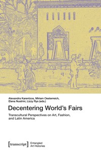 Decentering World’s Fairs -  - E-Book