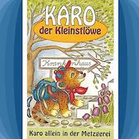 04: Karo allein in der Metzgerei - Helmut Jost - Hörbuch