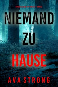 Niemand zu Hause (Ein Sofia Blake FBI-Thriller – Band 3) - Ava Strong - E-Book