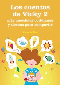 Los cuentos de Vicky 2 - Victoria Uzal - E-Book