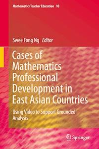 Cases of Mathematics Professional Development in East Asian Countries - - E-Book