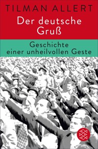 Der deutsche Gruß - Tilman Allert - E-Book