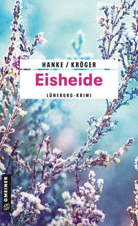 Eisheide - Kathrin Hanke - E-Book