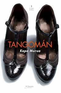 Tangomán - Kepa Murua - E-Book