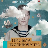 Письма из одиночества - Ринат Валиуллин - Hörbuch
