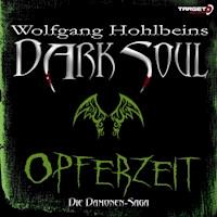 Wolfgang Hohlbeins Dark Soul 1: Opferzeit - Wolfgang Hohlbein - Hörbuch