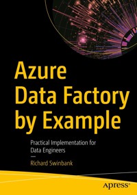 Azure Data Factory by Example - Richard Swinbank - E-Book