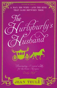 The Hurlyburly's Husband - Jean Teulé - E-Book