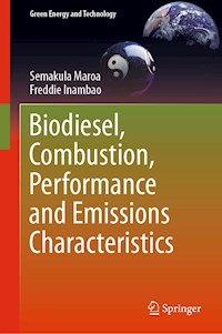 Biodiesel, Combustion, Performance and Emissions Characteristics - Semakula Maroa - E-Book