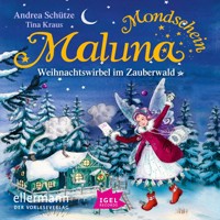 Maluna Mondschein. Weihnachtswirbel im Zauberwald - Andrea Schütze - Hörbuch