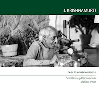 Fear in consciousness - Jiddu Krishnamurti - Hörbuch