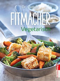 Fitmacher Vegetarisch - Dr. Oetker - E-Book