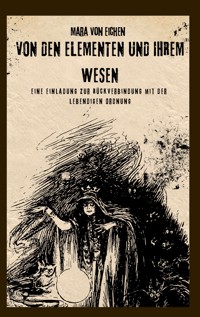 Von den Elementen und ihrem Wesen - Mara von Eichen - E-Book
