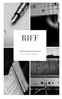 Riff - Guylaine Menot - E-Book