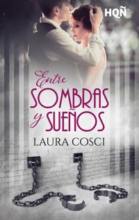 Entre sombras y sueños - Laura Cosci - E-Book