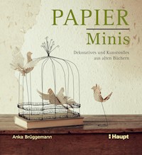 Papier-Minis (EPUB) - Anka Brüggemann - E-Book