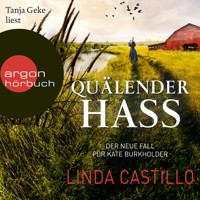 Quälender Hass - Kate Burkholder ermittelt, Band 11 (Ungekürzt) - Linda Castillo - Hörbuch