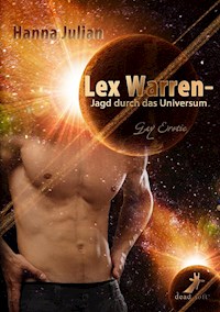 Lex Warren - Jagd durch das Universum - Hanna Julian - E-Book