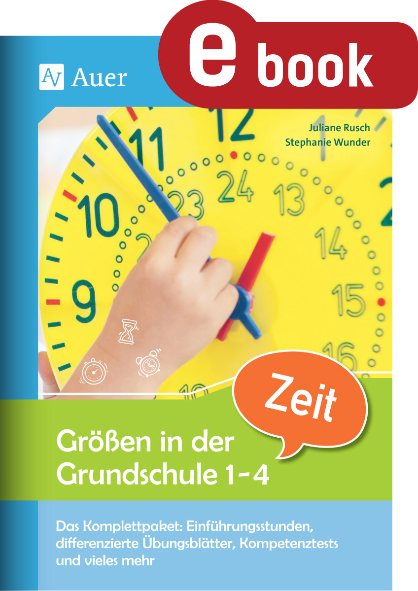Größen in der Grundschule: Zeit 1-4 - Juliane Rusch - E-Book