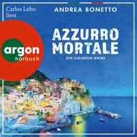 Azzurro mortale - Ein Fall für Commissario Grassi, Band 2 (Ungekürzte Lesung) - Andrea Bonetto - Hörbuch