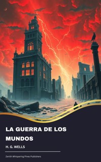 La guerra de los mundos - H G Wells - E-Book